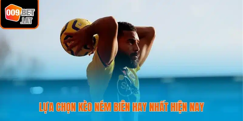 Kèo ném biên 009bet – cơ hội thắng ít ai biết