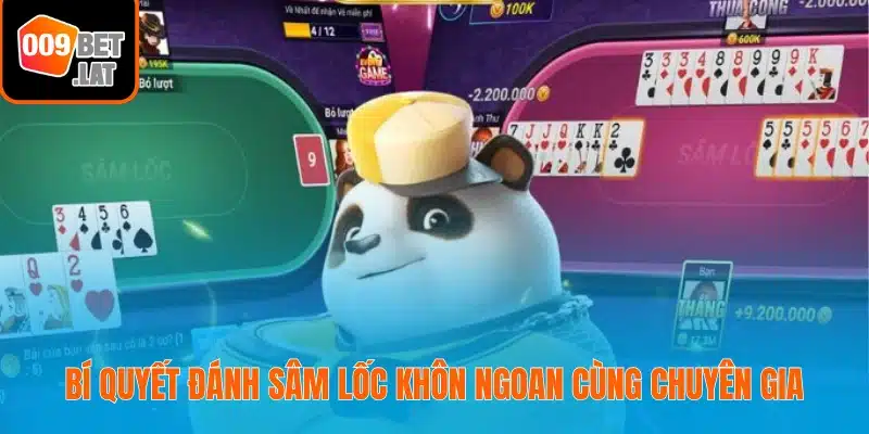 Bí quyết đánh sâm lốc khôn ngoan cùng chuyên gia