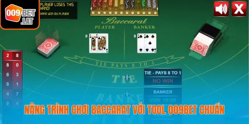 Nâng trình chơi Baccarat với tool 009bet chuẩn